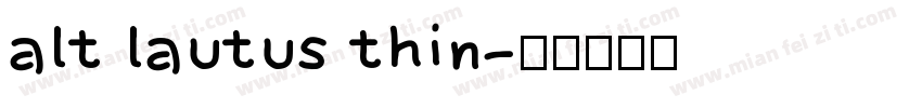 alt lautus thin字体转换